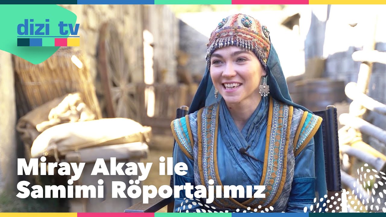 @KurulusOsman dizi oyuncusu Miray Akay ile &ccedil;ok &ouml;zel r&ouml;portaj... - Dizi TV 801. B&ouml;l&uuml;m