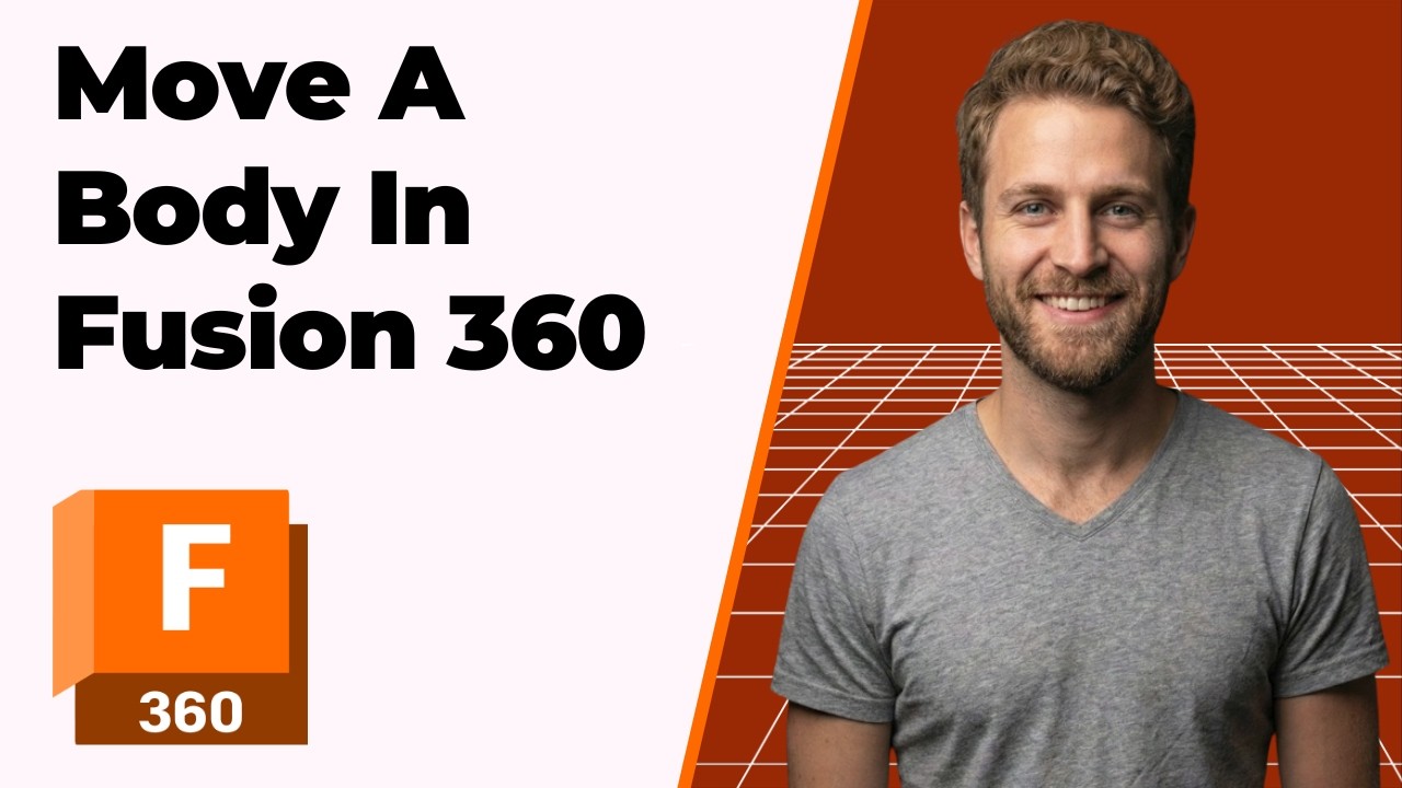 How To Move A Body In Fusion 360 (2026 Easy Guide)