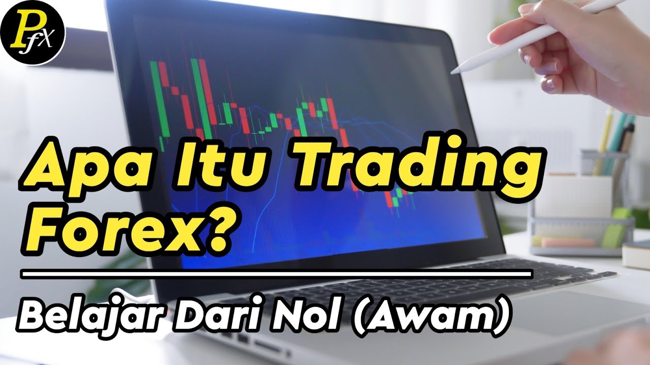 Jangan salah! Ini Dia Arti TRADING FOREX Yang Sebenarnya || Belajar Forex Dari Nol