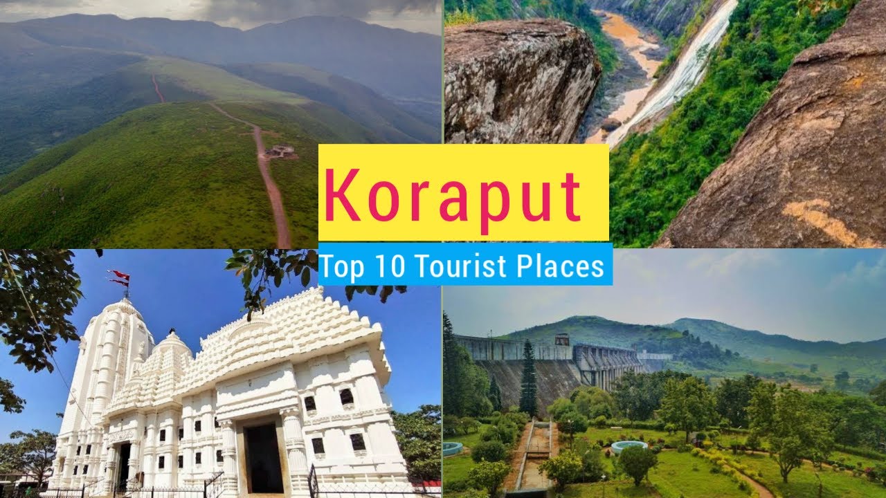 Koraput Tourist Places | Top 10 Places in Koraput | Best Places in Koraput