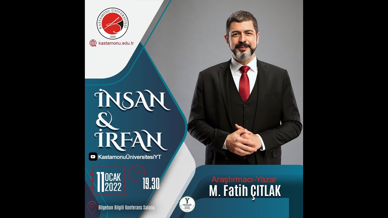 11 Ocak 2022 Kastamonu İnsan ve İrfan Sohbeti-M.Fatih Çıtlak