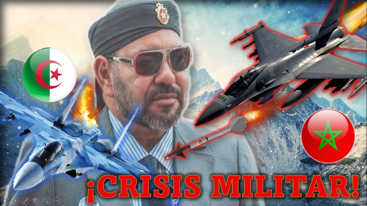 ASÍ es la crisis militar Argelia-Marruecos
