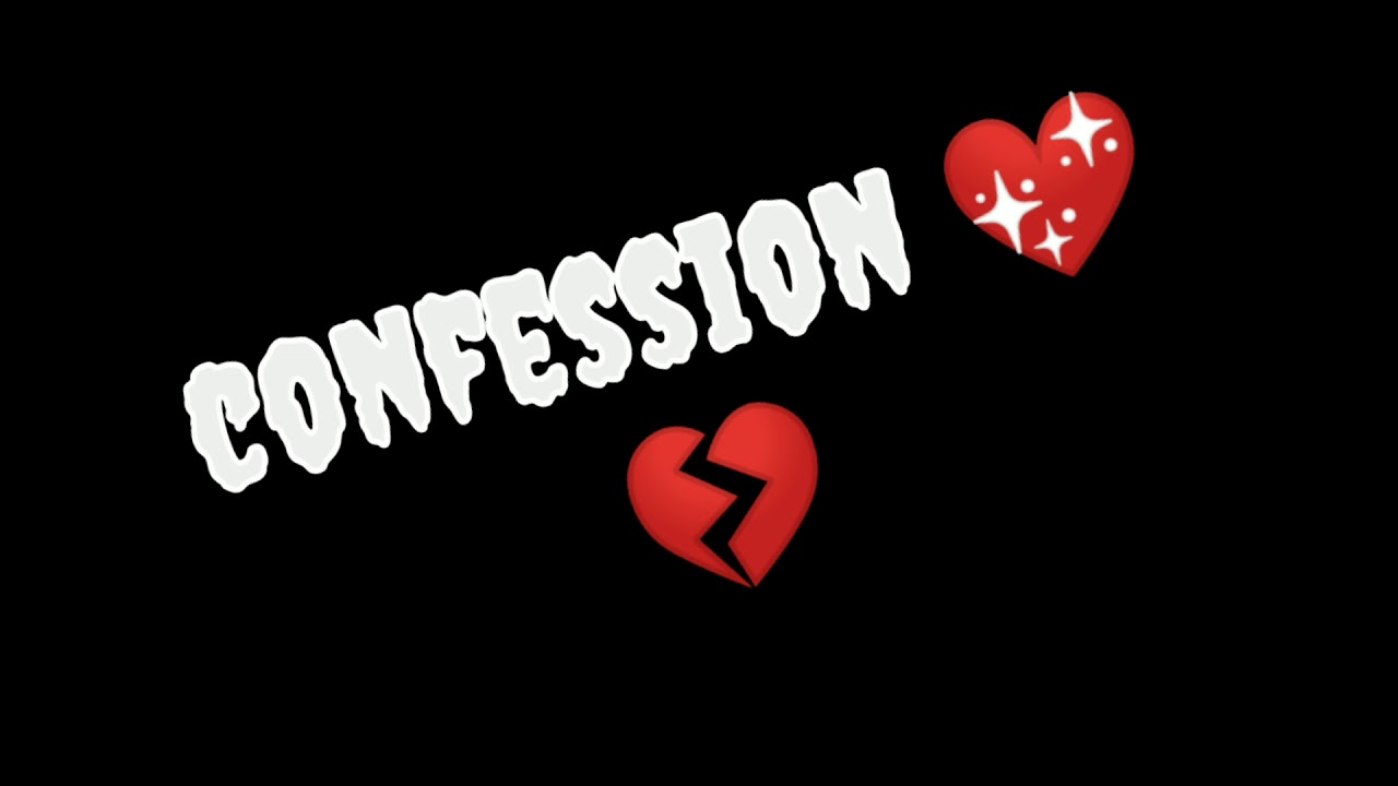 Chatstories 1 #CONFESSION🖤💔