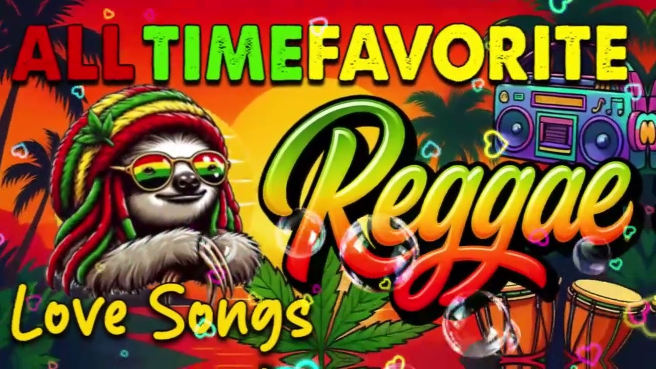 RELAXING REGGAE MUSIC MIX 2026🎆 NEW REGGAE LOVE SONGS 2026🔔 ALL TIME FAVORITE REGGAE SONGS 2025💖