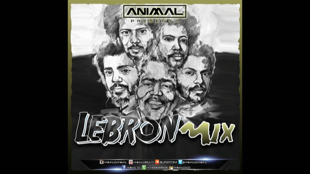 Lebron Mix - Animal Dj (www.animaldj.co)