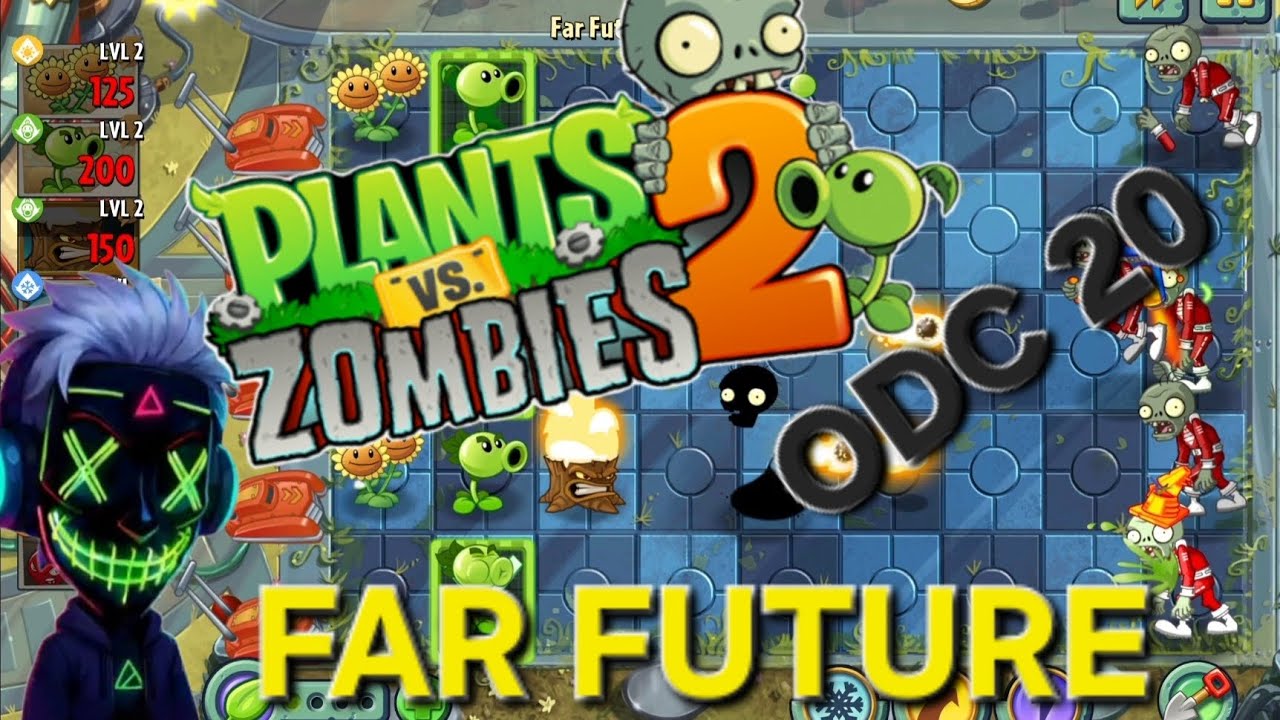 PvZ 2 FAR FUTURE odc 20 [Day 1 - 14]
