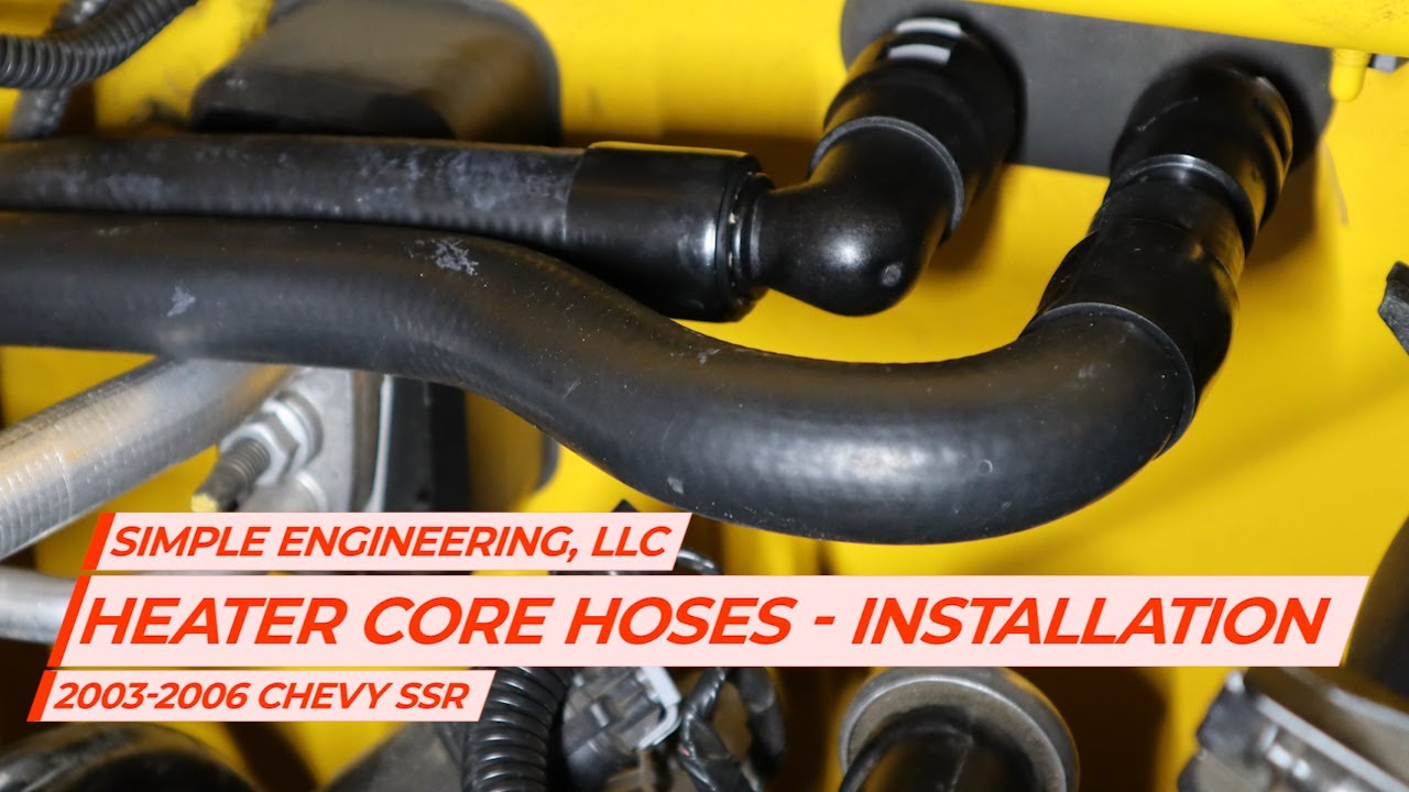 2003-2006 Chevy SSR - Simple Engineering, LLC - Heater Core Hoses