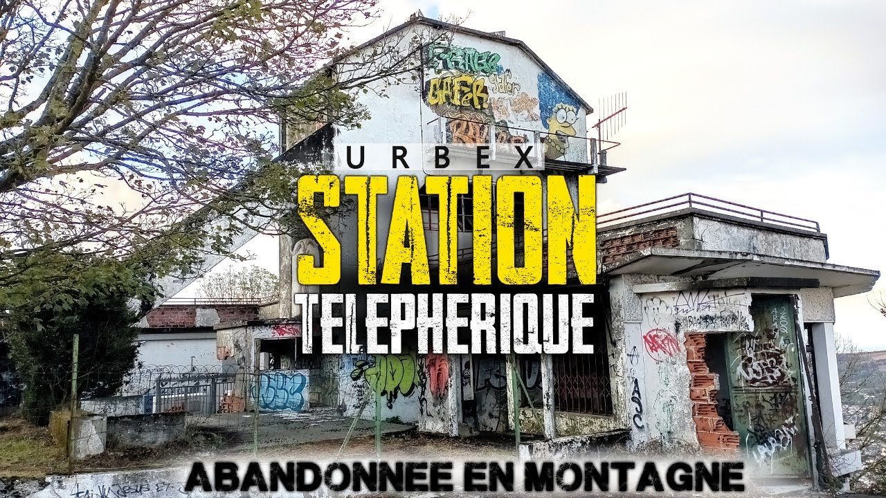 URBEX en montagne - Gare téléphérique abandonnée !
