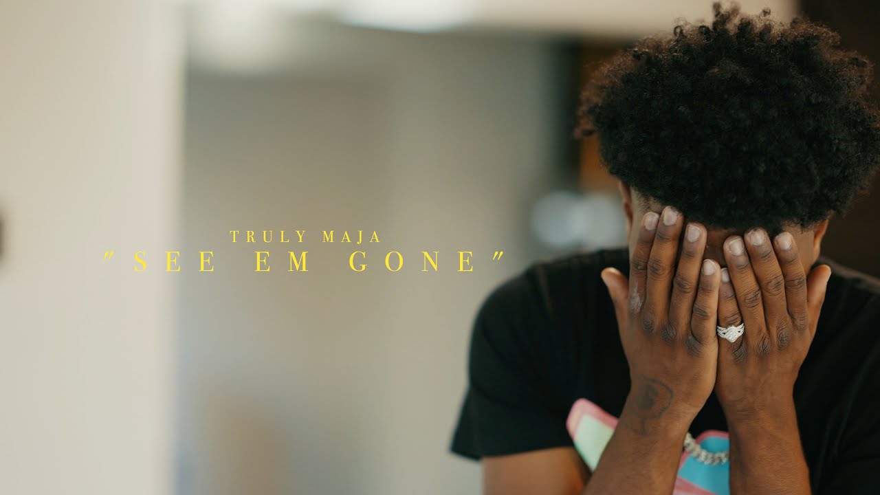 Truly Maja - See Em Gone (Official Music Video)