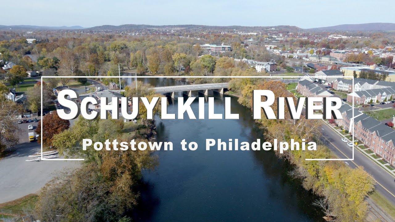 Schuylkill River & Trail - Pottstown to Philadelphia - Drone View