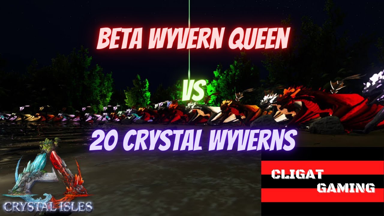Beta Wyvern Queen vs 20 Crystal Wyverns