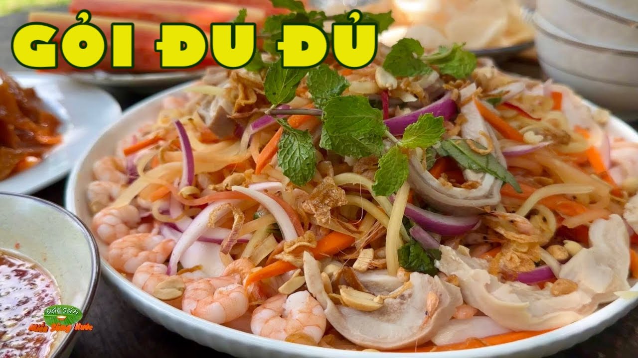 Gỏi giòn đu đủ vườn quê, trái rau dân dã thương về miền Tây | Đặc sản miền sông nước