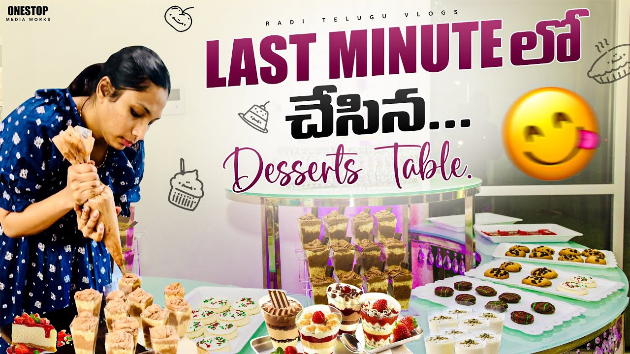 DESSERT TABLE || అందరు చాల బాగున్నాయని చెప్పారు || CHOCOLATE CUPS || RADI TELUGU VLOGS