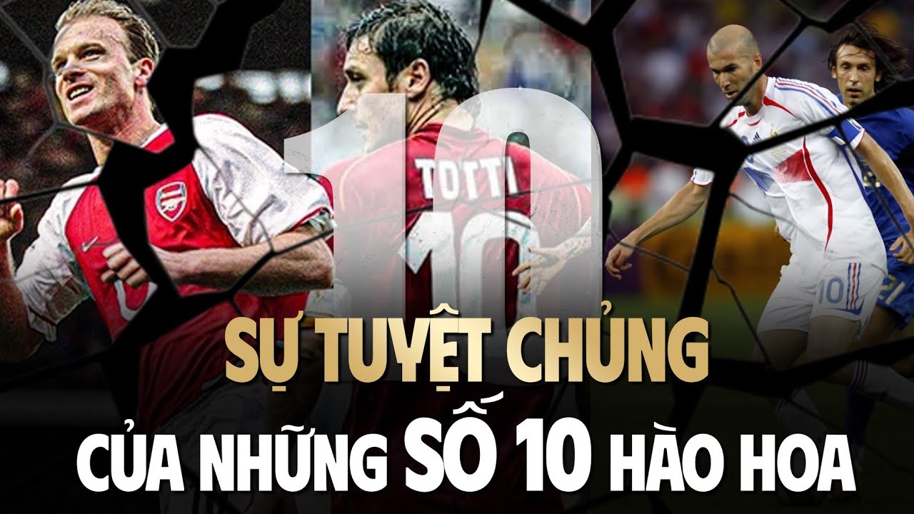 Sự Tuyệt Chủng Của Những Số 10 Hào Hoa Trong Bóng Đá