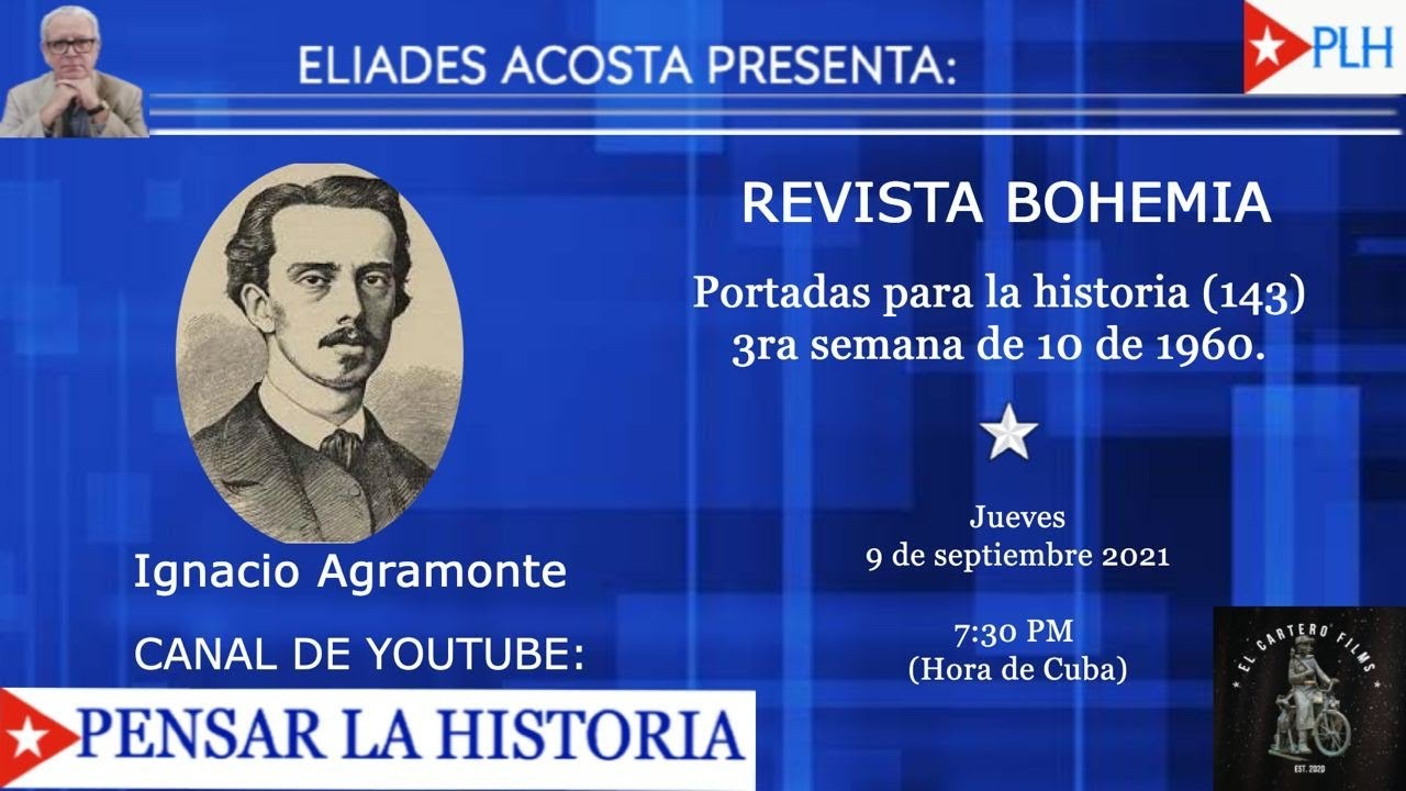 IGNACIO AGRAMONTE. Revista Bohemia: Portadas para la Historia (143) 3ra Semana de 10-1960.