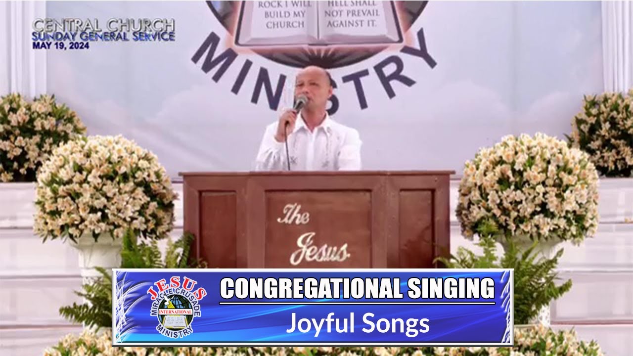 JMCIM | Congregational Singing | Joyful Songs | May 19, 2024