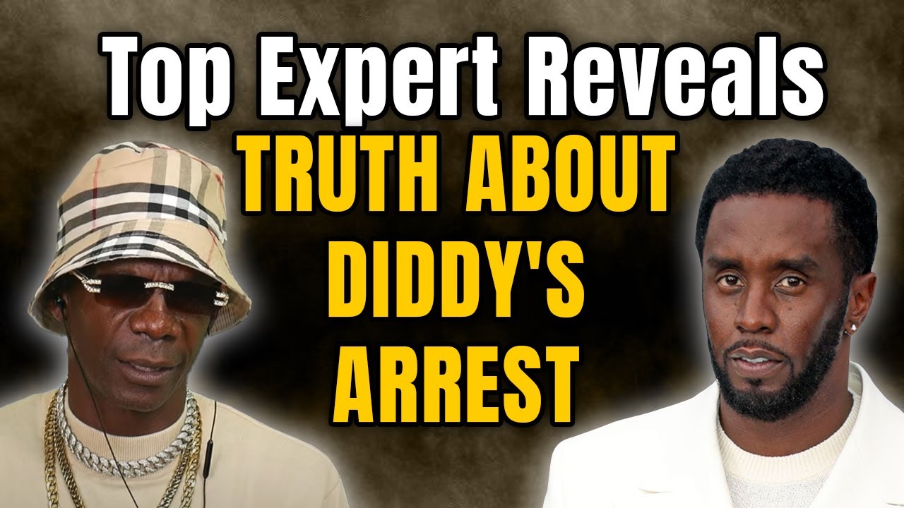 Top Expert Reveals the Hidden Truth About Diddy's Arrest