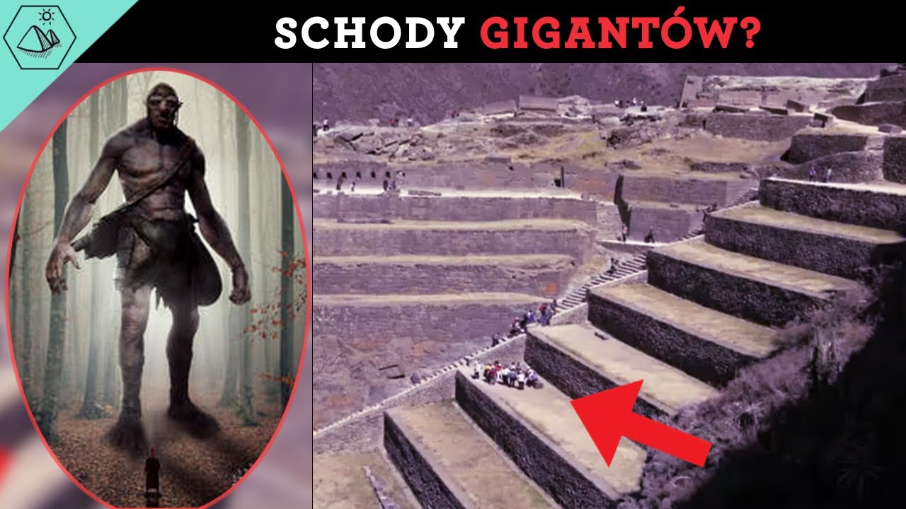 MEGALITYCZNE KONSTRUKCJE SCHODY GIGANT&Oacute;W