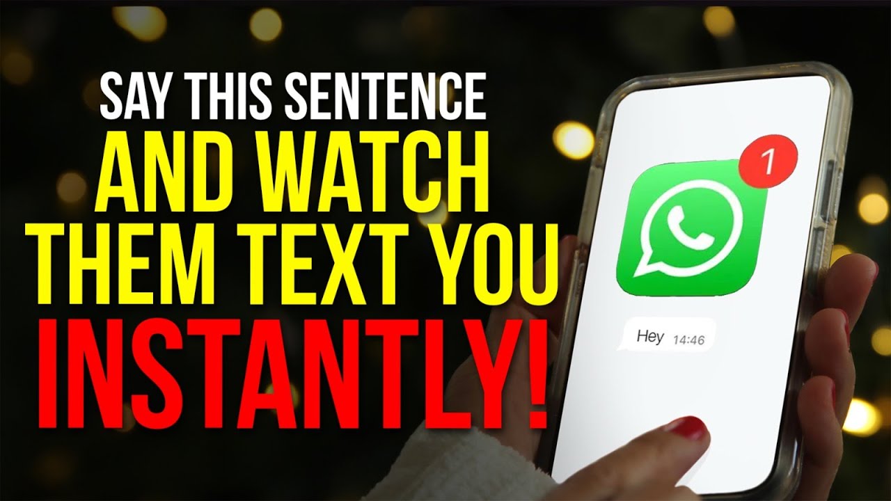 Say This Sentence and Watch Them Text You Instantly!