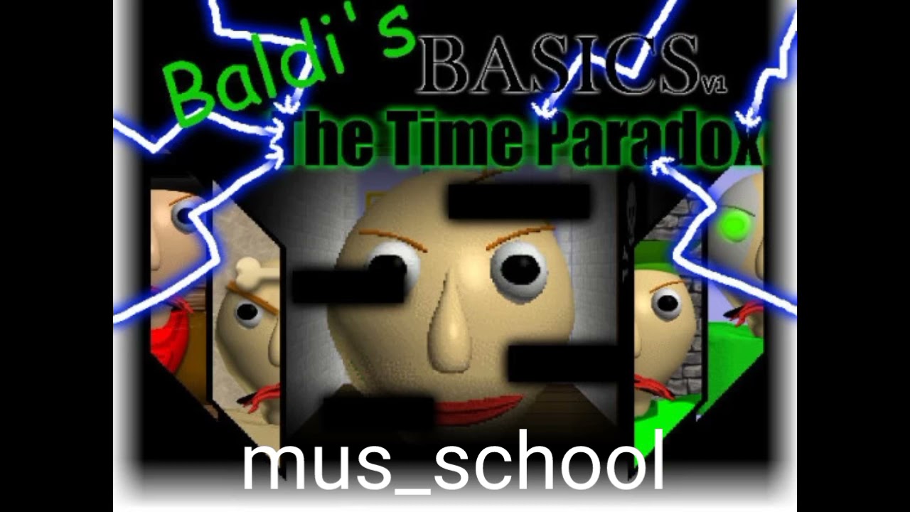 Baldi's Basics The Time Paradox All Musics