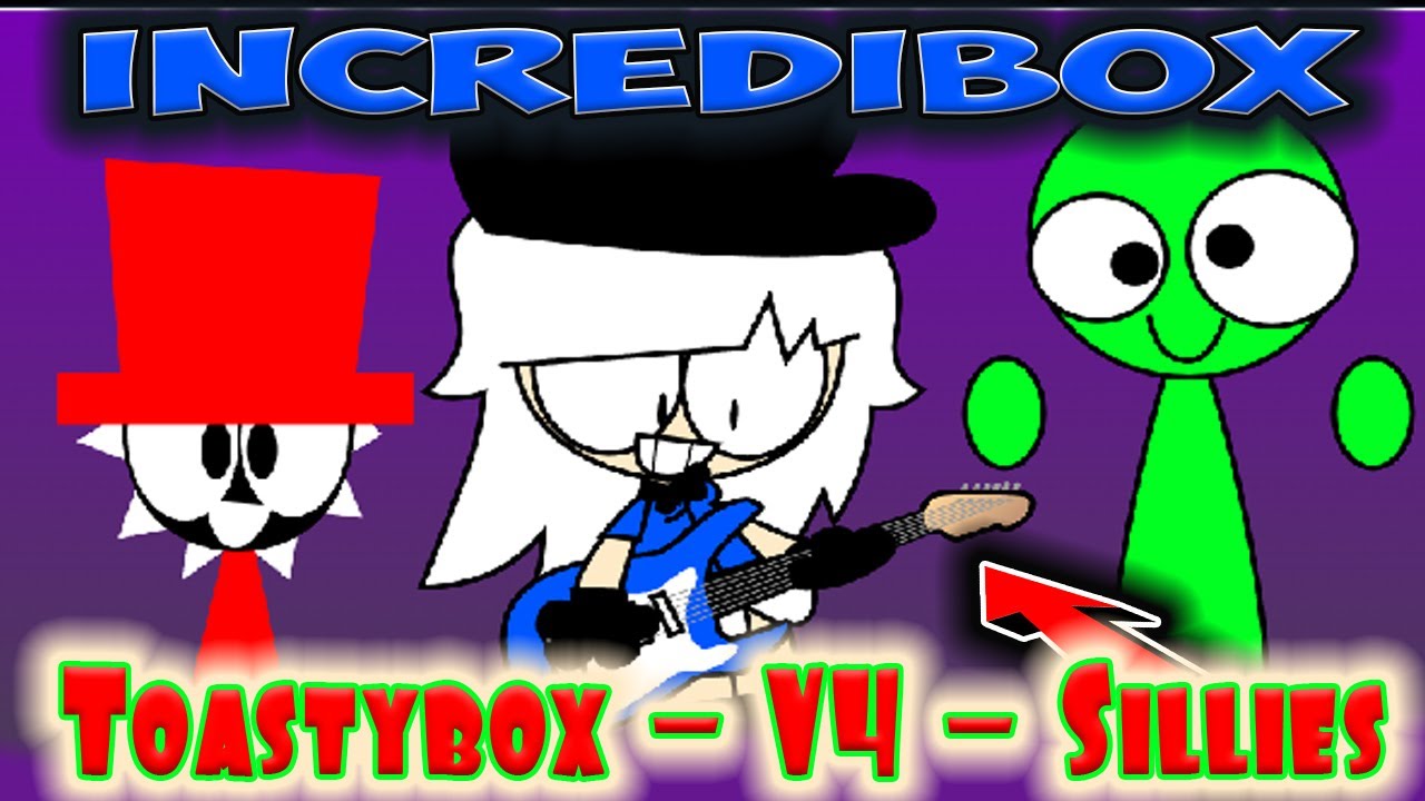 Incredibox - Toastybox - V4 - Sillies / Music Producer / Super Mix