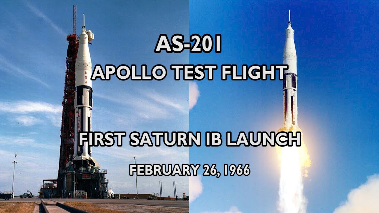AS-201 - First Saturn IB Launch - Apollo Test Flight (1966/02/26)