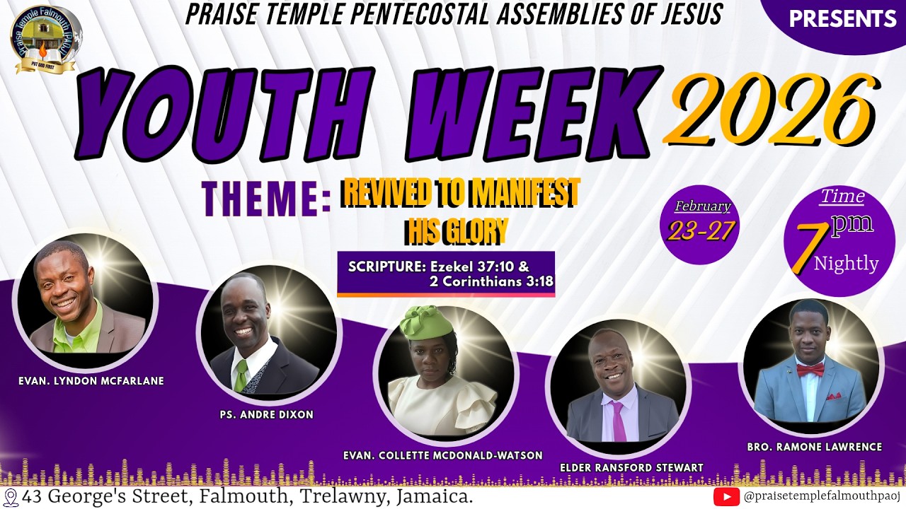 Praise Temple PAOJ Falmouth | Youth Week 2026 Night 4 | REVIVED TO MANIFEST HIS GLORY