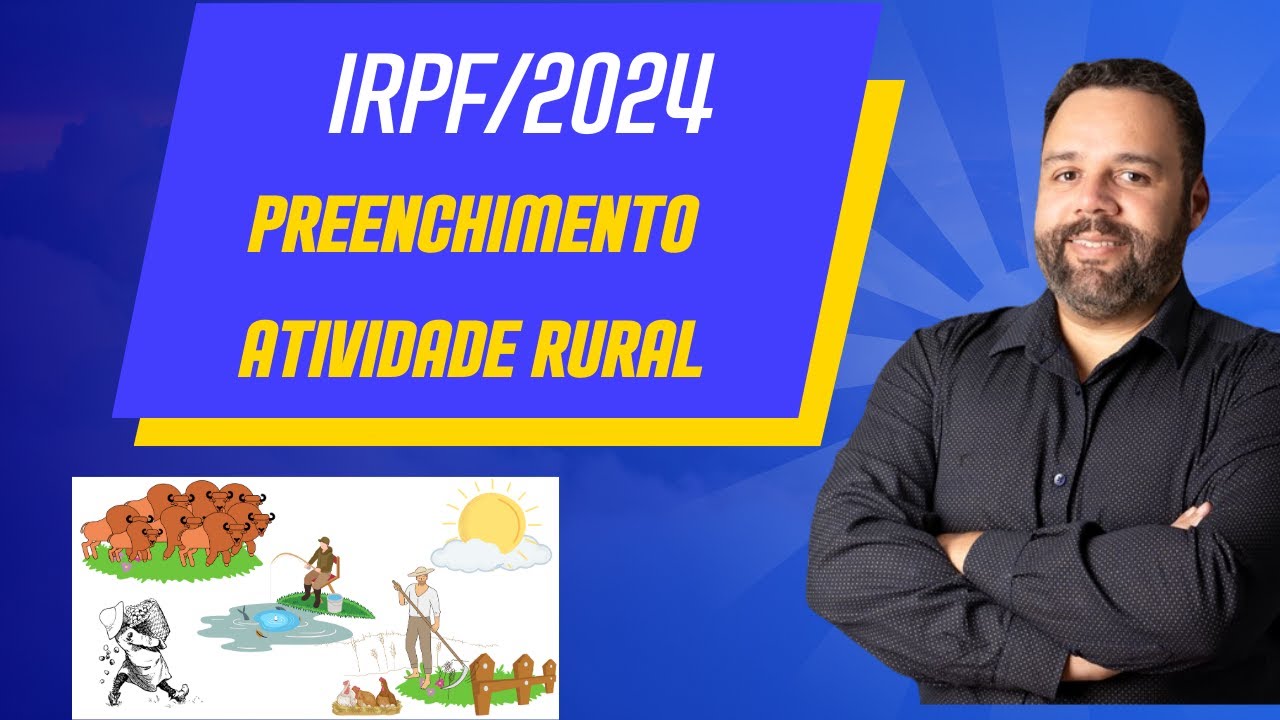 Atividade Rural - Preenchimento da Declara&ccedil;&atilde;o de IRPF/2024.