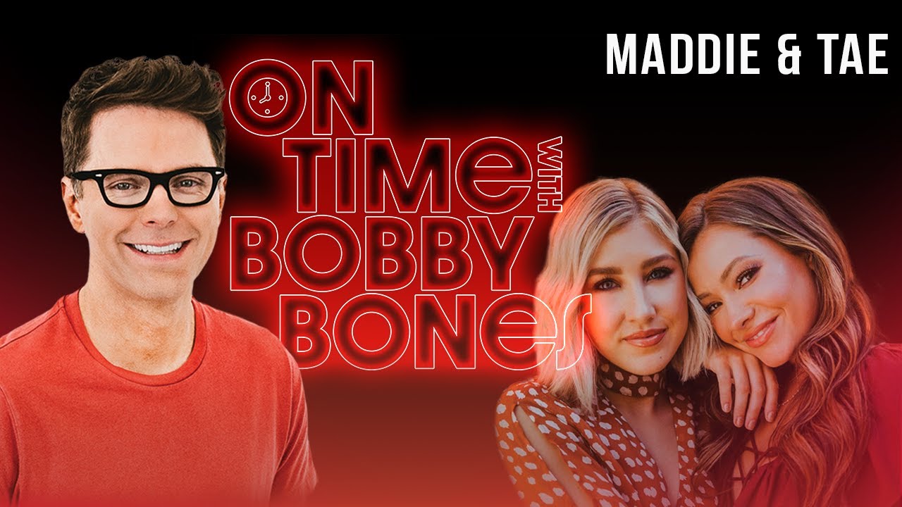 On Time with Bobby Bones - Maddie & Tae Wedding Talk