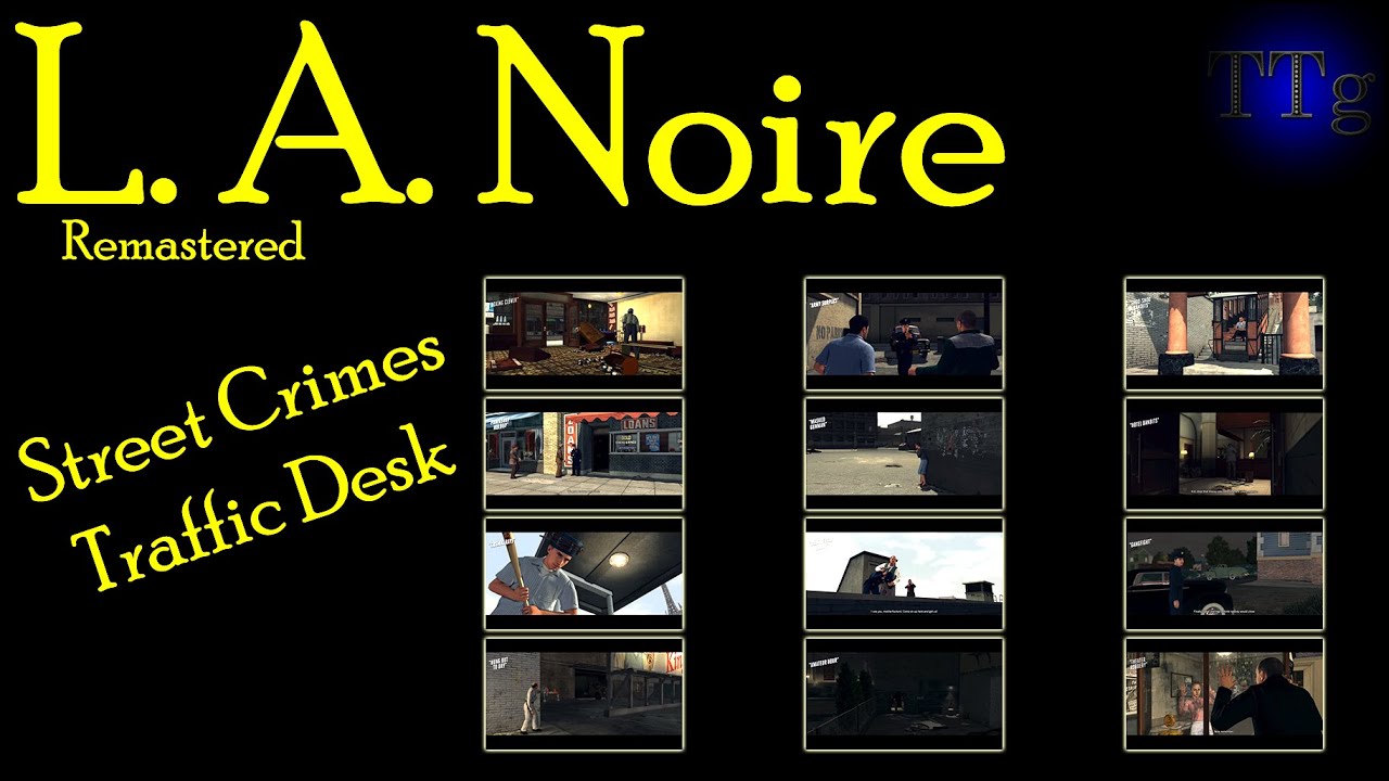 L.A. Noire Street Crimes - Traffic Desk
