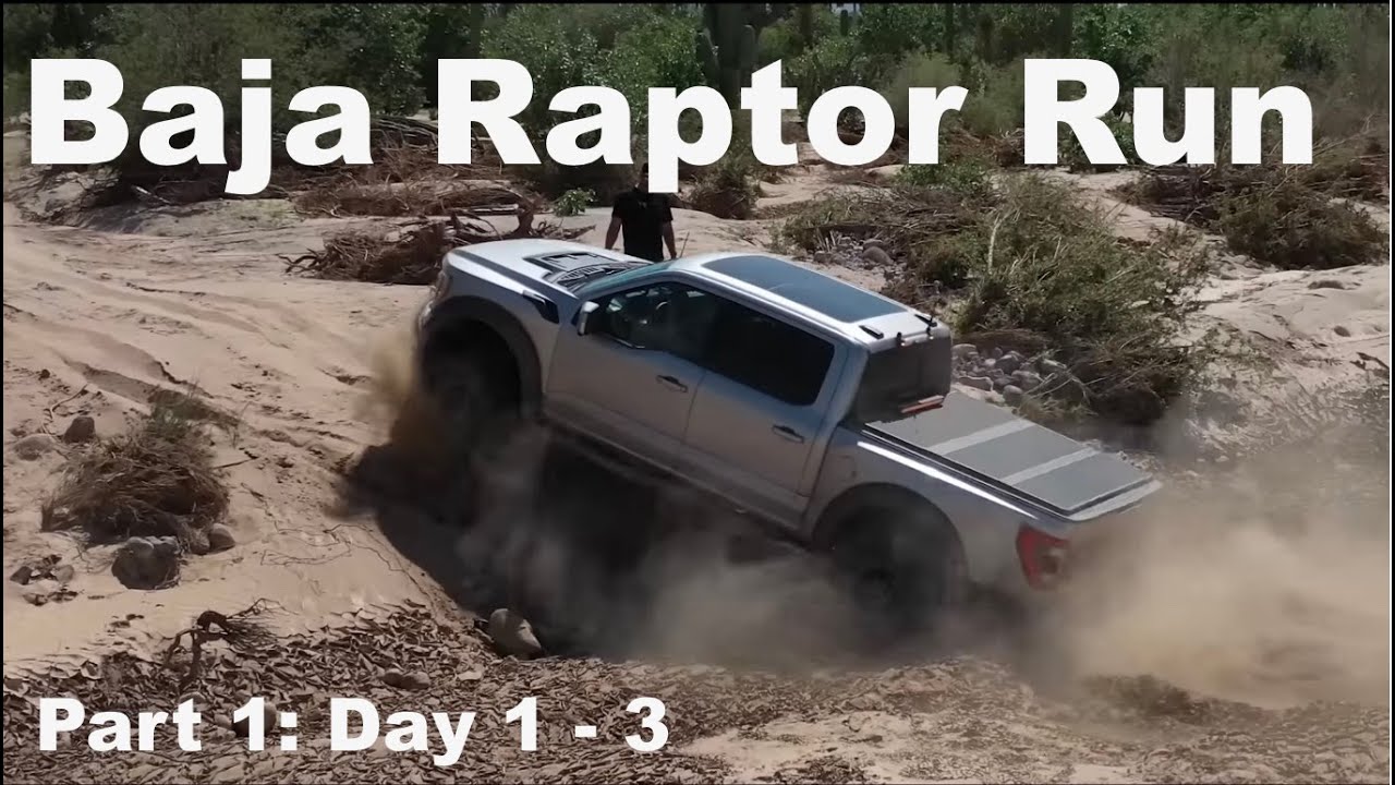 Baja Raptor Run (Part 1) - Off-roading in Baja California