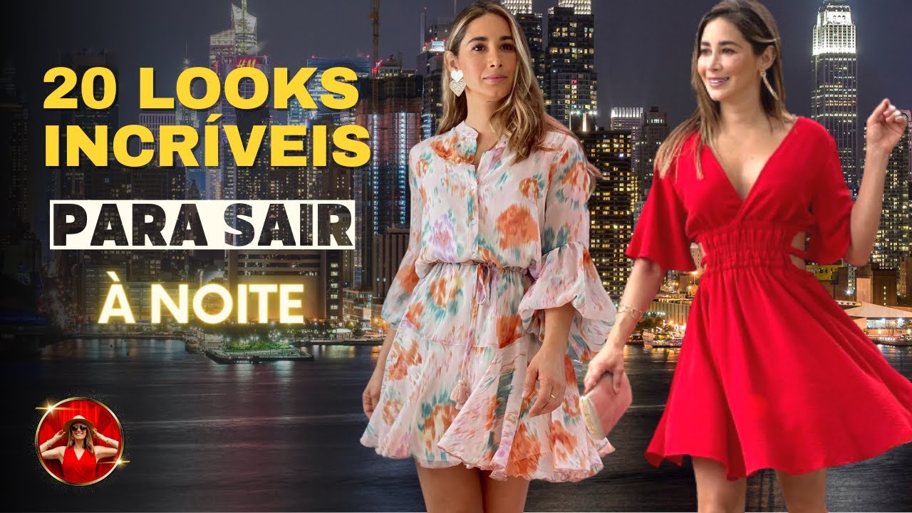 20 INSPIRAÇÕES INCRÍVEIS para SAIR À NOITE ☪️ E ARRASAR no VISUAL ☪️  com @Super Estilo