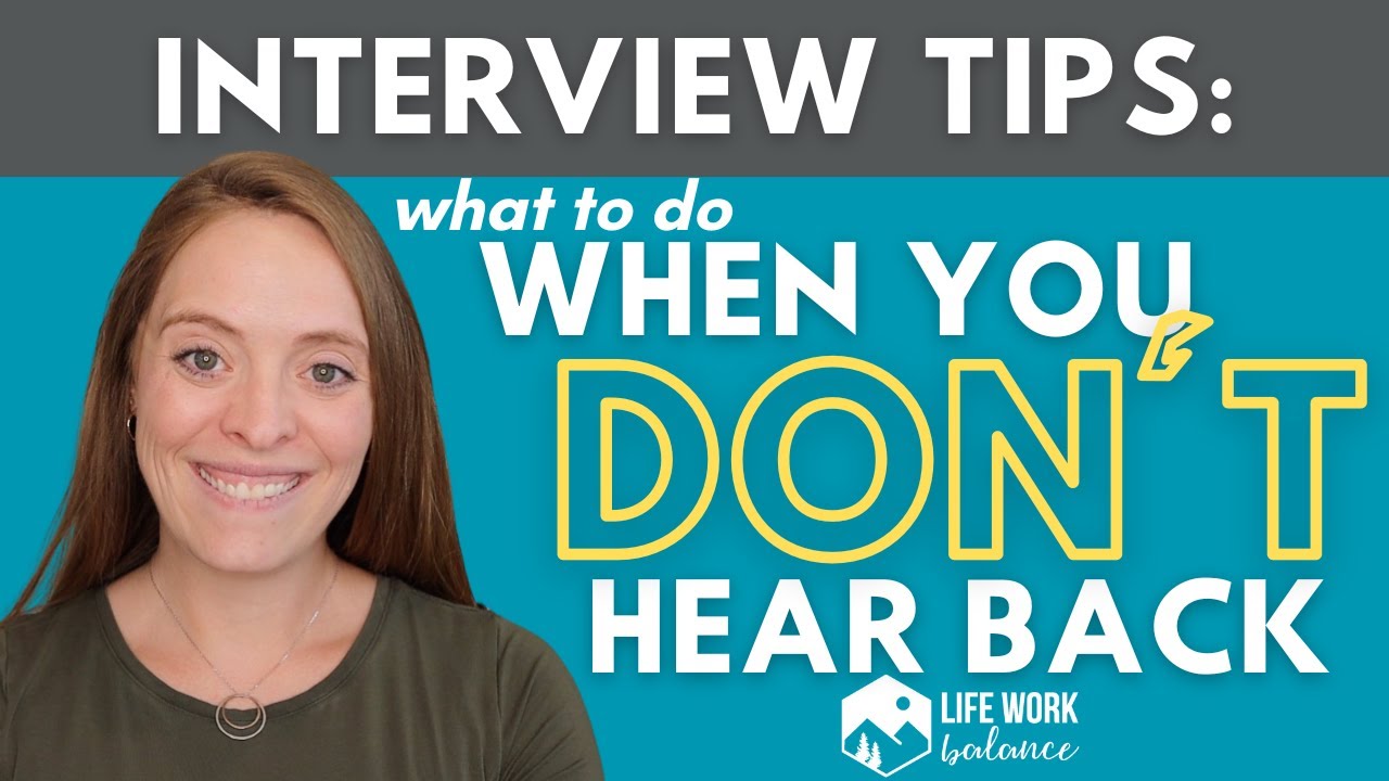 What to Do When You Don’t Hear Back from the Interviewer: Interview Tips