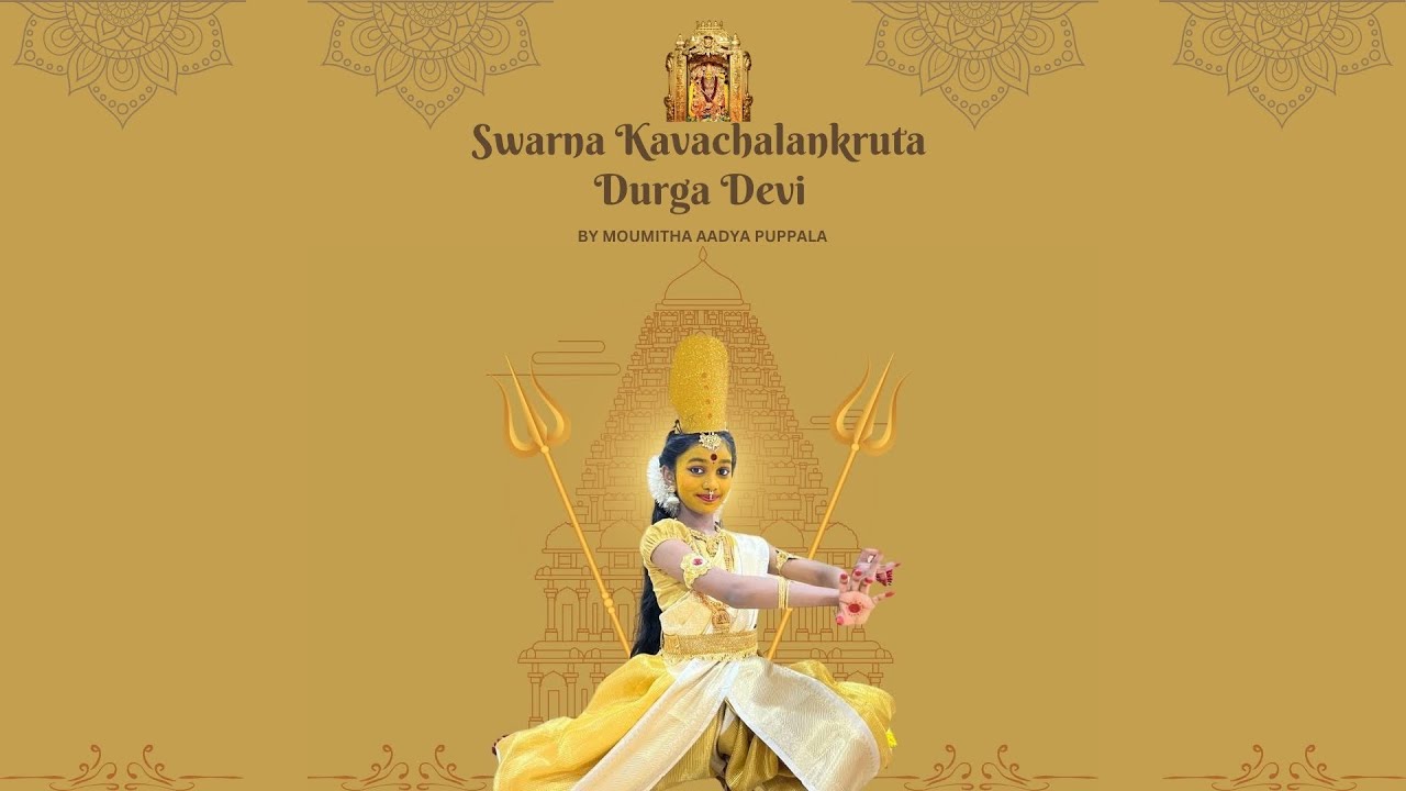 Swarna Kavachalankruta Durga Devi | 1st Day of Navaratri | Dasa Maha Roopa Durga | Kuchipudi Dance
