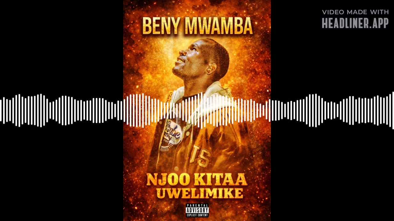 BENY MWAMBA – NJOO KITAA UWELIMIKE 🔥 (Official Audio)