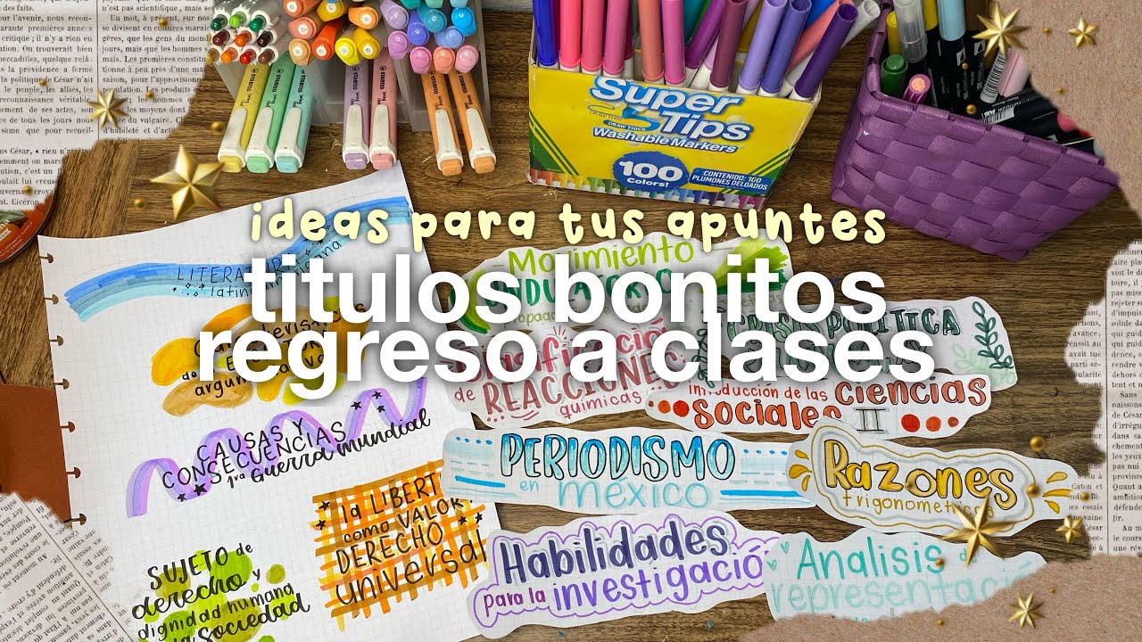 ideas de títulos bonitos para este regreso a clases 🖍