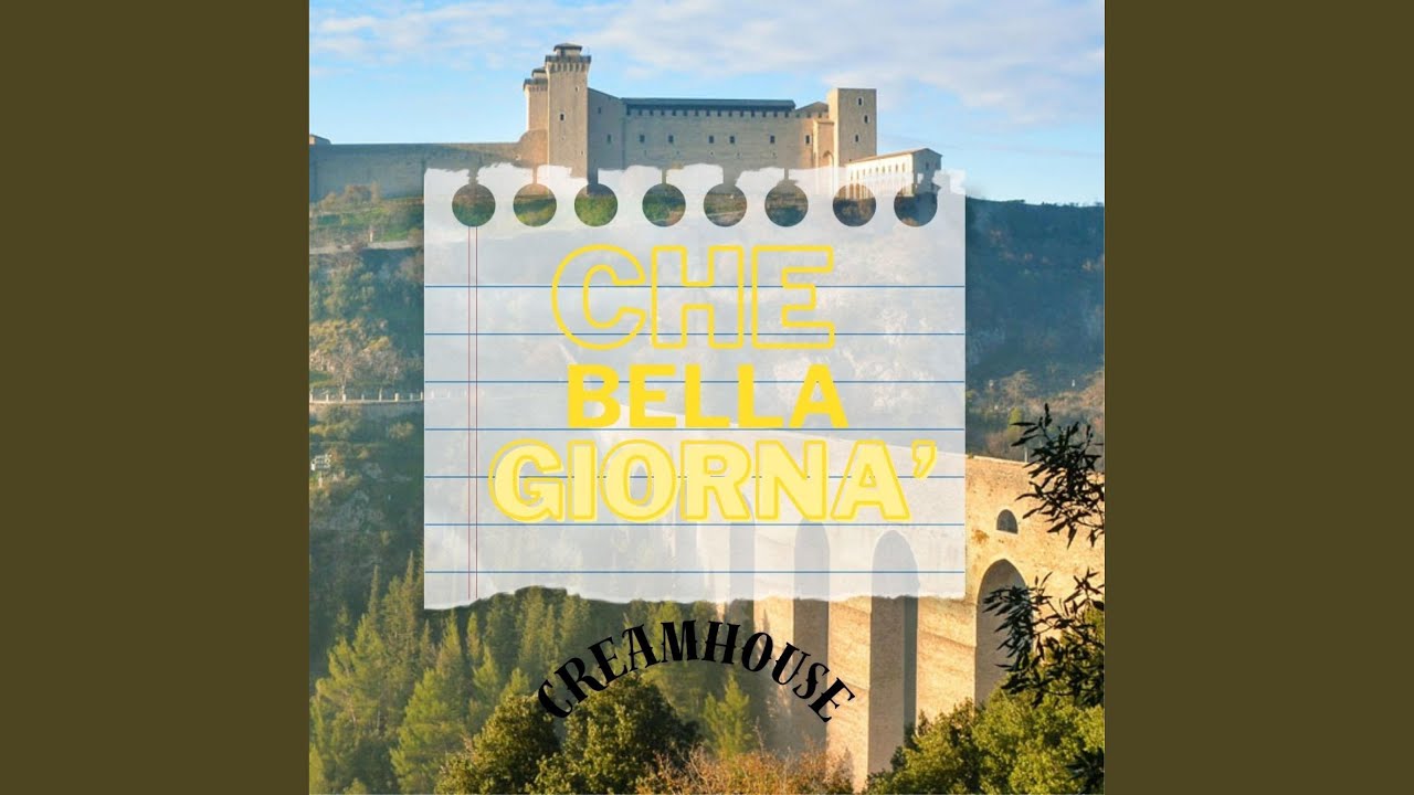 Che Bella Giorna'