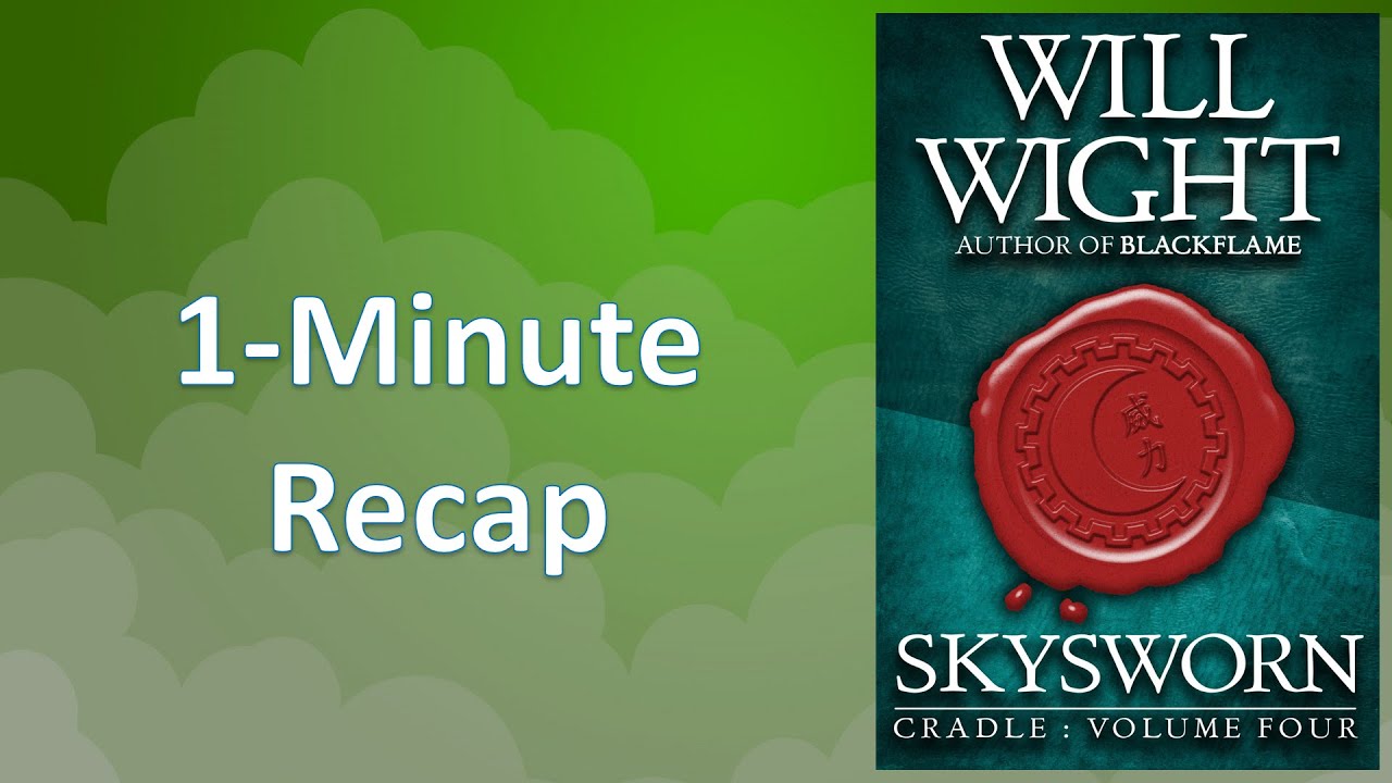 Skysworn (Cradle #4) 1-Minute Recap