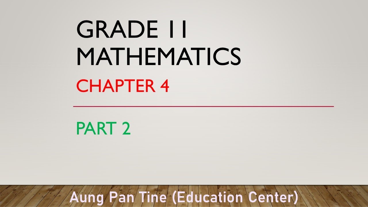 Grade 11, Mathematics, Chapter 4, Part 2