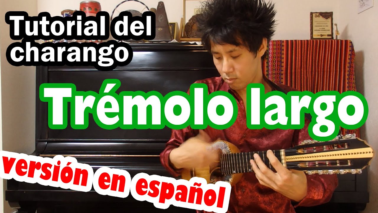 Tutorial del Charango 【Trémolo largo del charango】
