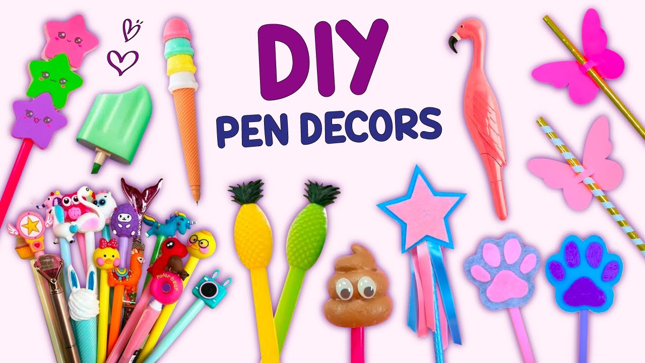 10 DIY PEN DECOR IDEAS - EASY AND CUTE CRAFTS FOR SCHOOL