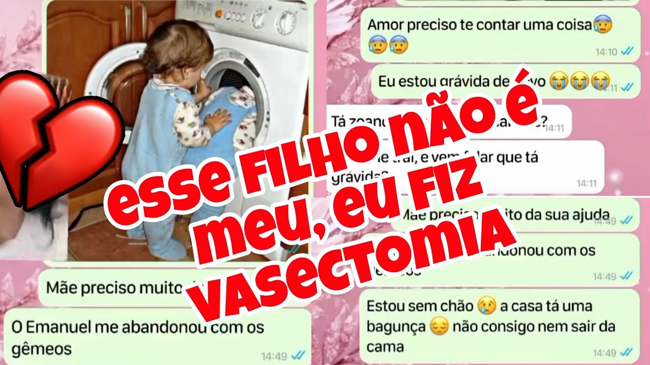 ELE FEZ VASECTOMIA MAS A ESPOSA ESTÁ GRAVIDA 😭💔 HISTÓRIA COMPLETA 