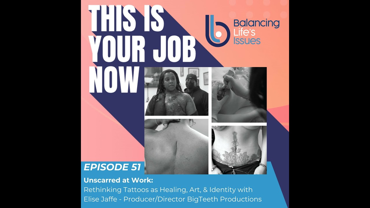 Unscarred at Work: Rethinking Tattoos as Healing, Art, and Identity (with Elise Jaffe)