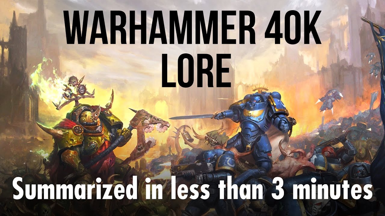 The Story of Warhammer 40k in less than 3 minutes