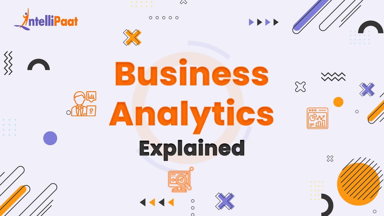Business Analytics Explained | Business Analytics in 3-Minutes | Business Analytics | Intellipaat