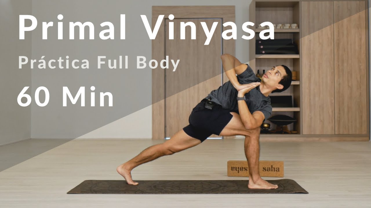 Primal Vinyasa Yoga #11  |  Práctica Energizante de 60 Minutos