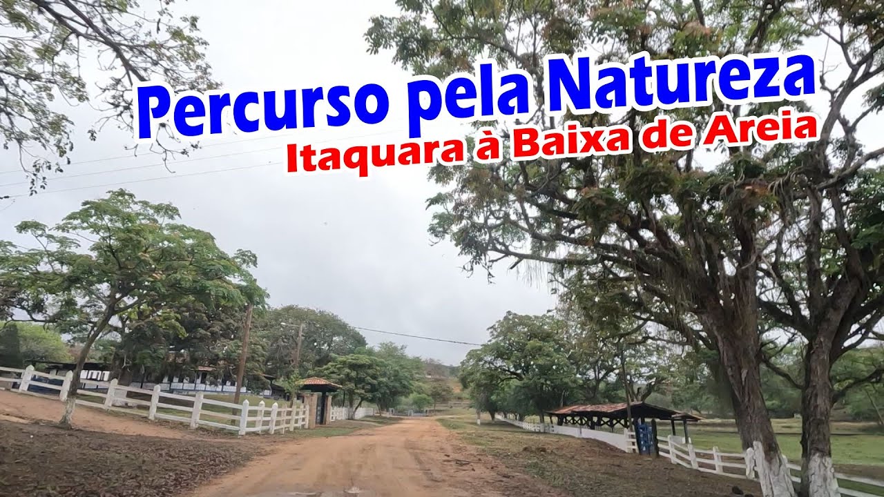 Itaquara à Baixa de Areia [ Percurso em Cortes ]