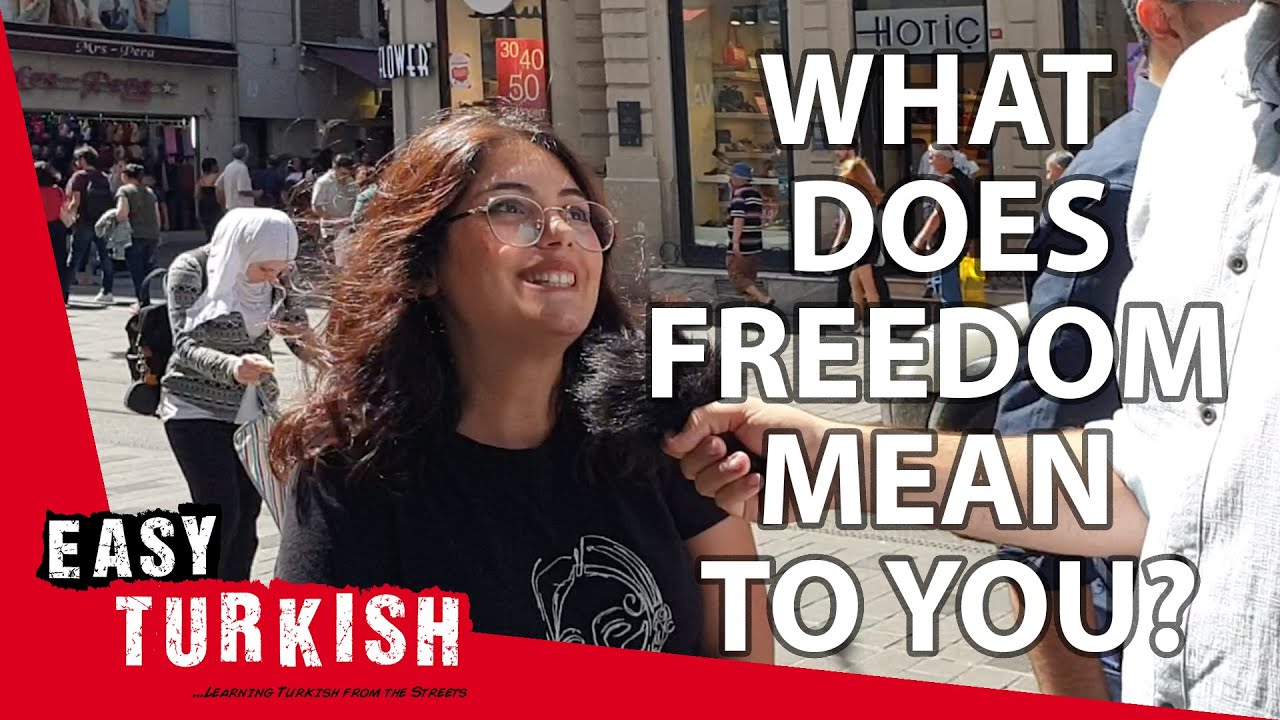 What Turks think about freedom | Easy Turkish 12