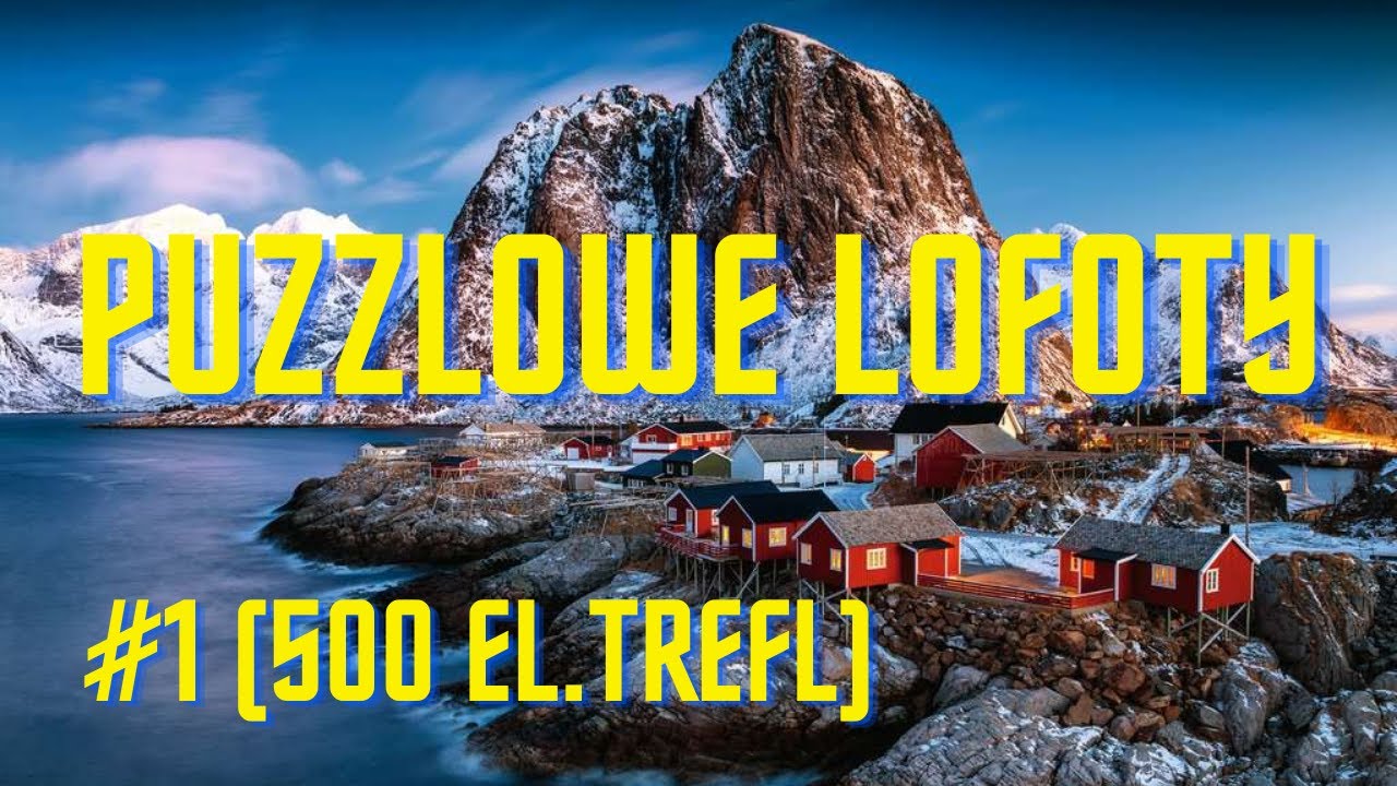 Puzzlowa wyprawa na Lofoty #1 - Trefl 500 Panorama