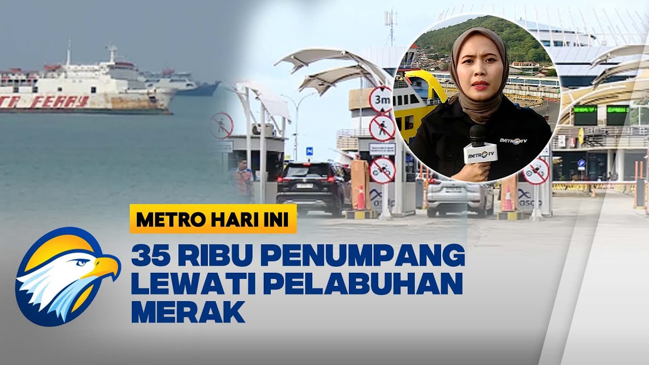 Jelang Nataru, Pelabuhan Merak Masih Lancar - [Metro Hari Ini]